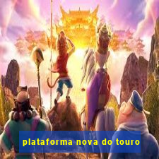 plataforma nova do touro